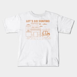 let,s go surfing Kids T-Shirt